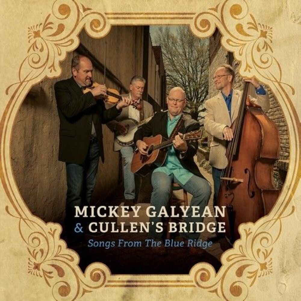 Mickey Galyean & Cullen's Bridge - Songs From The Blue Ridge  CD